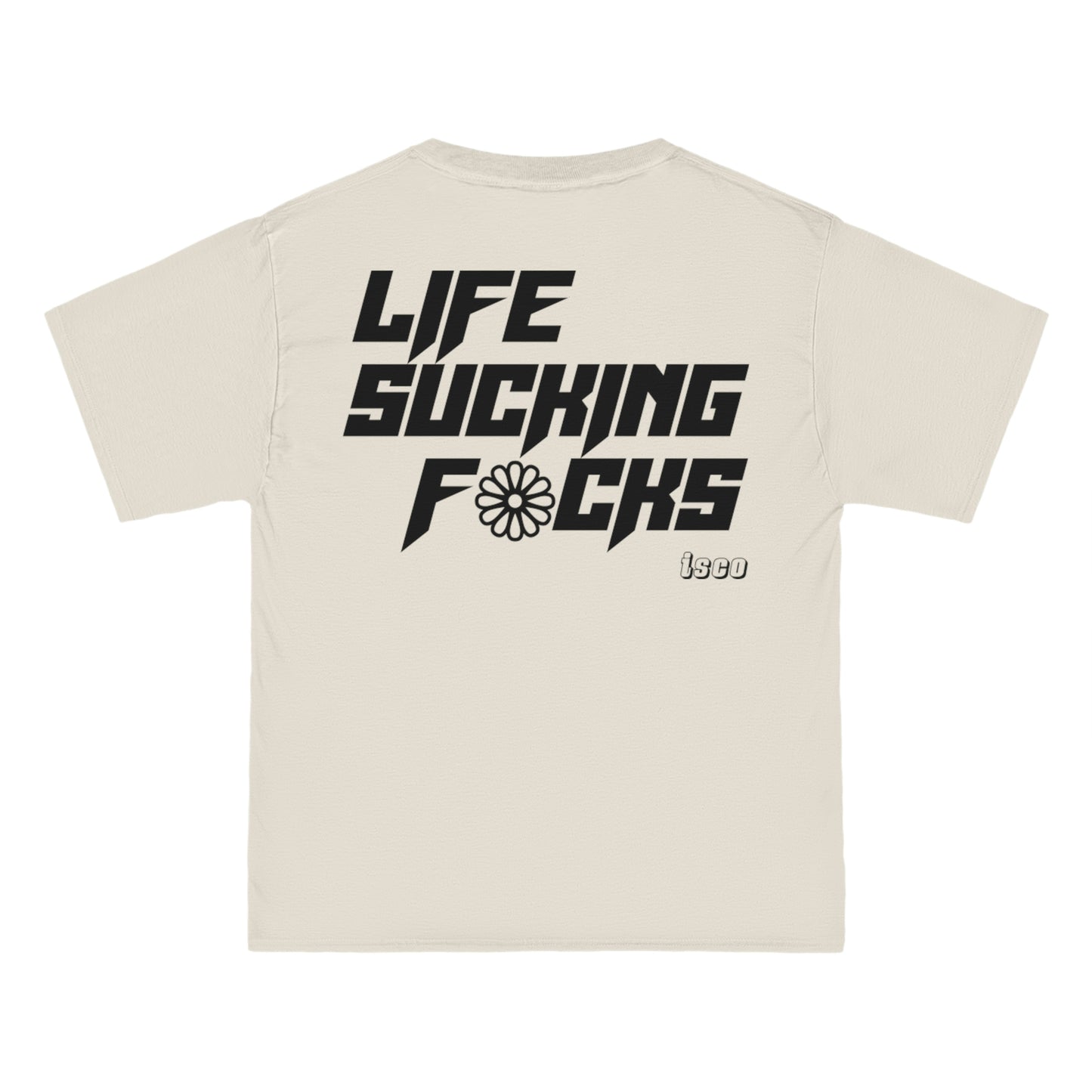 LIFE SUCKING F$%KS Flower T-Shirt